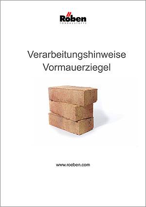 Verarbeitungshinweise Röben Vormauerziegel Verarbeitungshinweise Röben Vormauerziegel