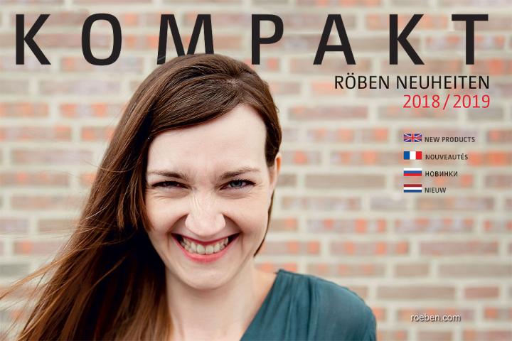 Röben KOMPAKT - Alle Neuheiten 2018/19 Röben KOMPAKT - Alle Neuheiten 2018/19